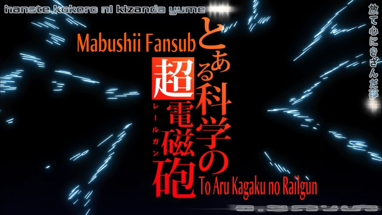 Toaru Kagaku no Railgun (Mabushii Fansub)